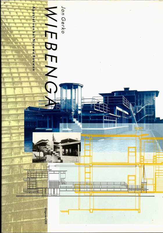 nn - Gerko Wiebenga - Apostel van het nieuwe bouwen