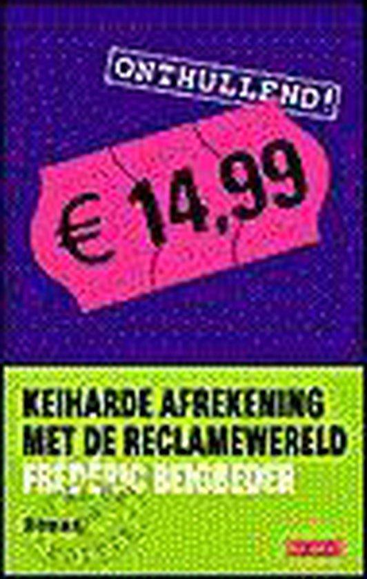 Beigbeder, Frédéric - € 14.99 / Keiharde afrekening met de reclamewereld
