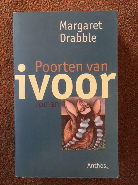Drabble, Margaret - Poorten Van Ivoor / druk 1