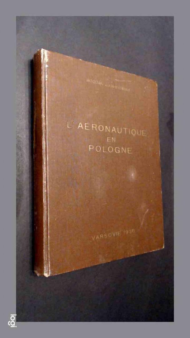 Kwiecinski, Bogdan J. - L'Aeronautique en Pologne
