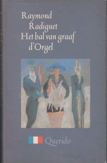 Radiguet, Raymond - Het bal van graaf d'Orgel.