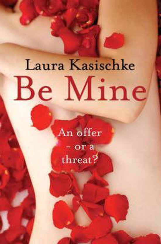 Kasischke, Laura - Be Mine