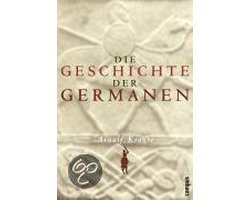 Arnulf Krause - Die Geschichte der Germanen