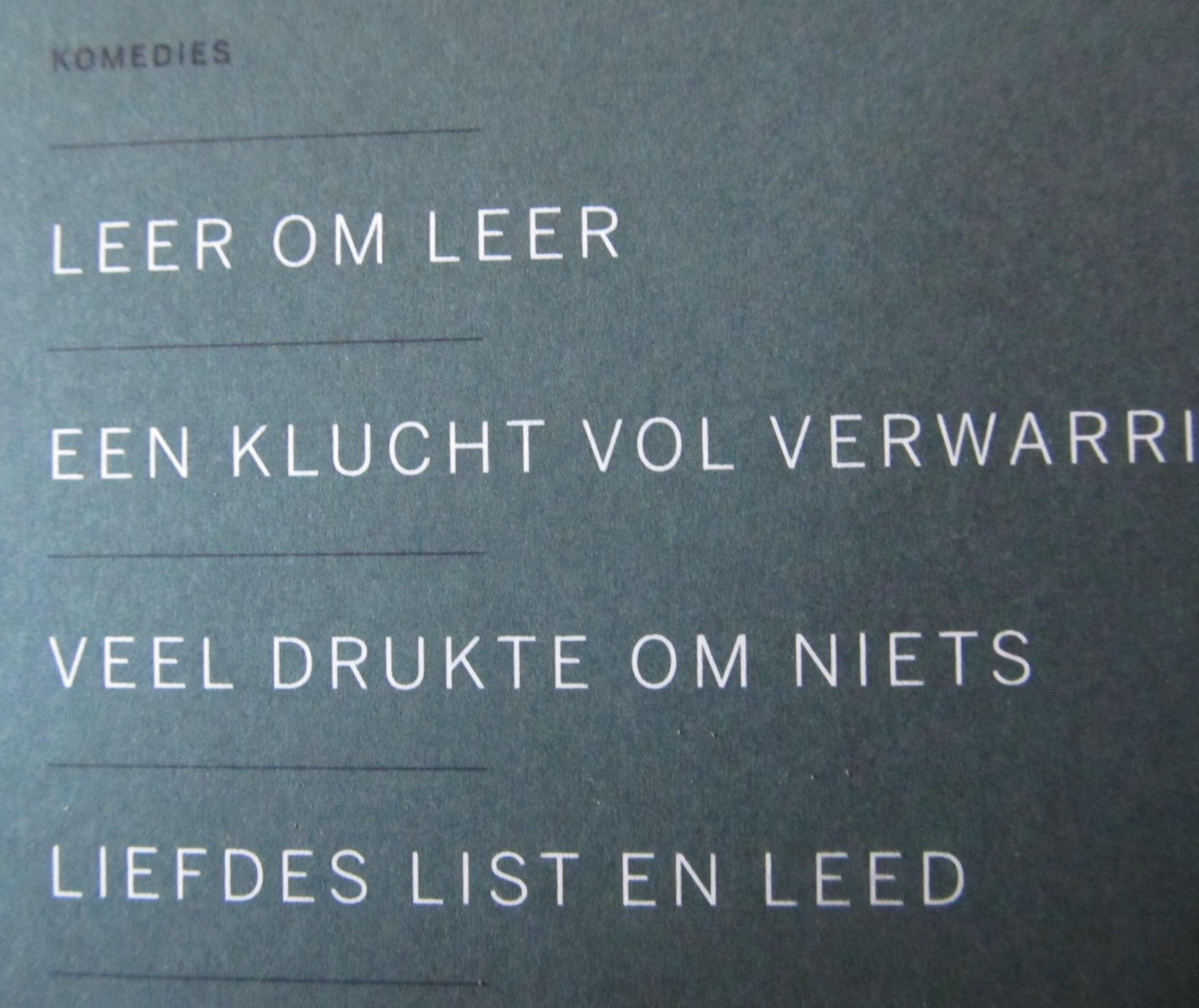 Shakespeare Courteaux - Leer om leer, Een klucht vol verwarring, Veel drukte om niets, Liefdes list en leed