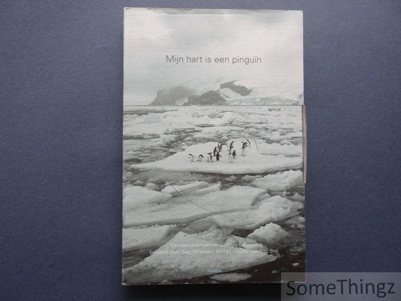 Sakazaki, Chiharu / Moeyaert, Bart (edit.) Bral, Filip (comp.). - Mijn hart is een pinguïn : een beeldverhaal. [met mini CD]
