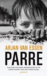 Parre - Hoe een Veluwse boerenzoon in de greep raakt van een verslaving