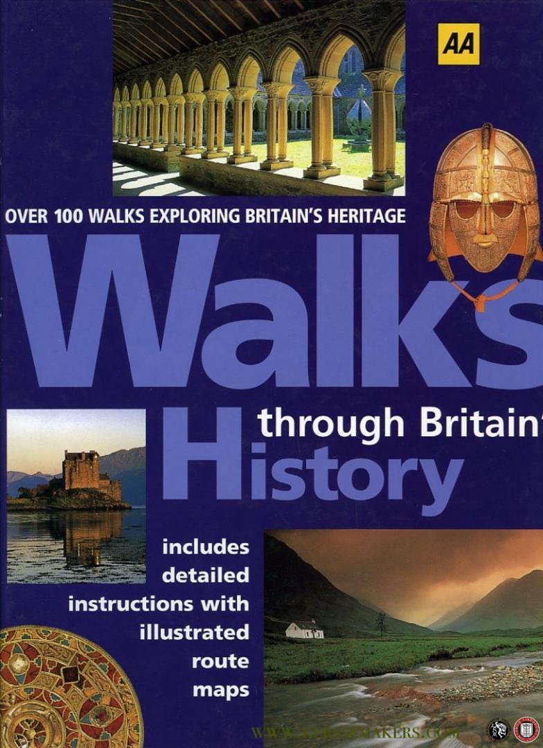  - Walks Through Britain's History. Over 100 Walks Exploring Britain's Heritage. Includes detailed instructions with illustrated route maps.