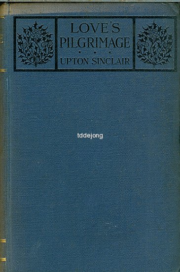 Sinclair, Upton - Love's Pilgrimage