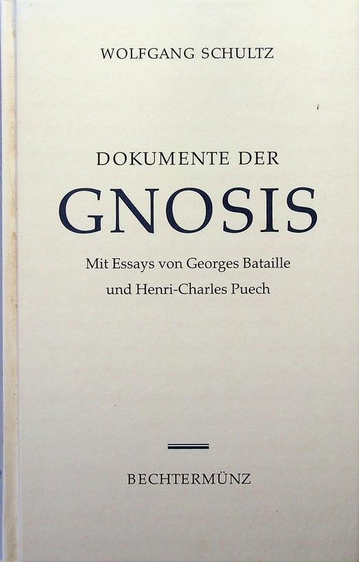 Schultz, Wolfgang - Dokumente der Gnosis
