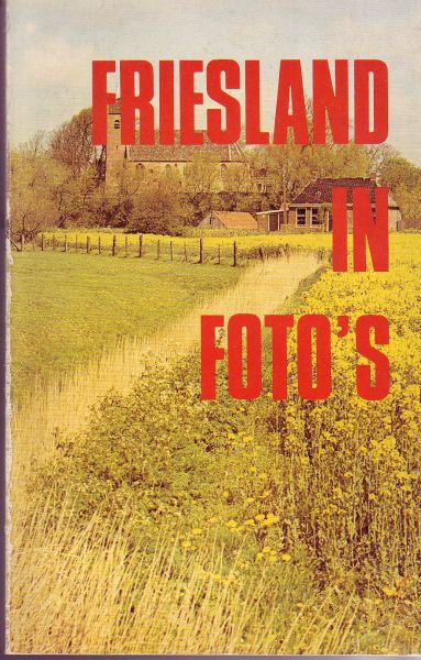 Andringa, Sjoerd (foto's) - Friesland in foto's