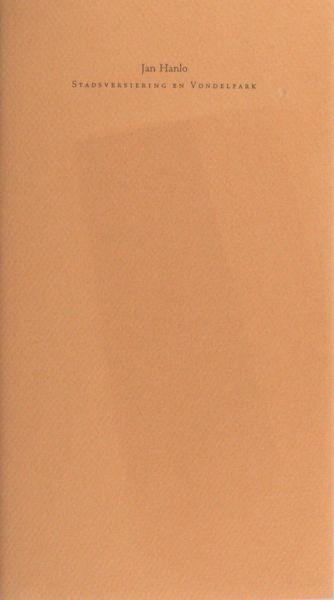 Hanlo, Jan . - Stadsversiering en Vondelpark.