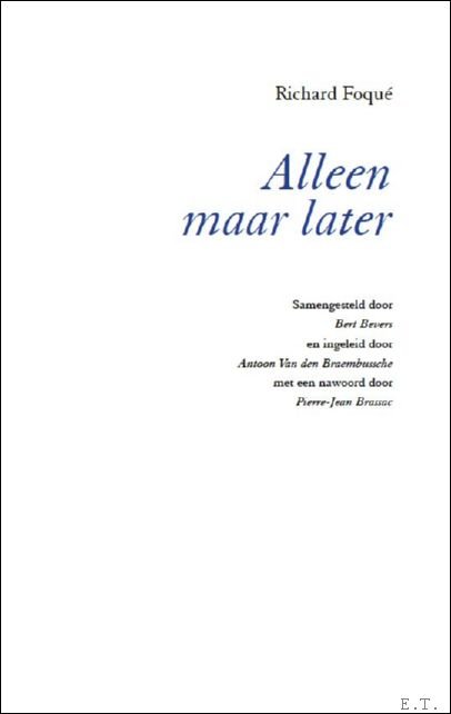 Richard Foqu - Alleen maar later