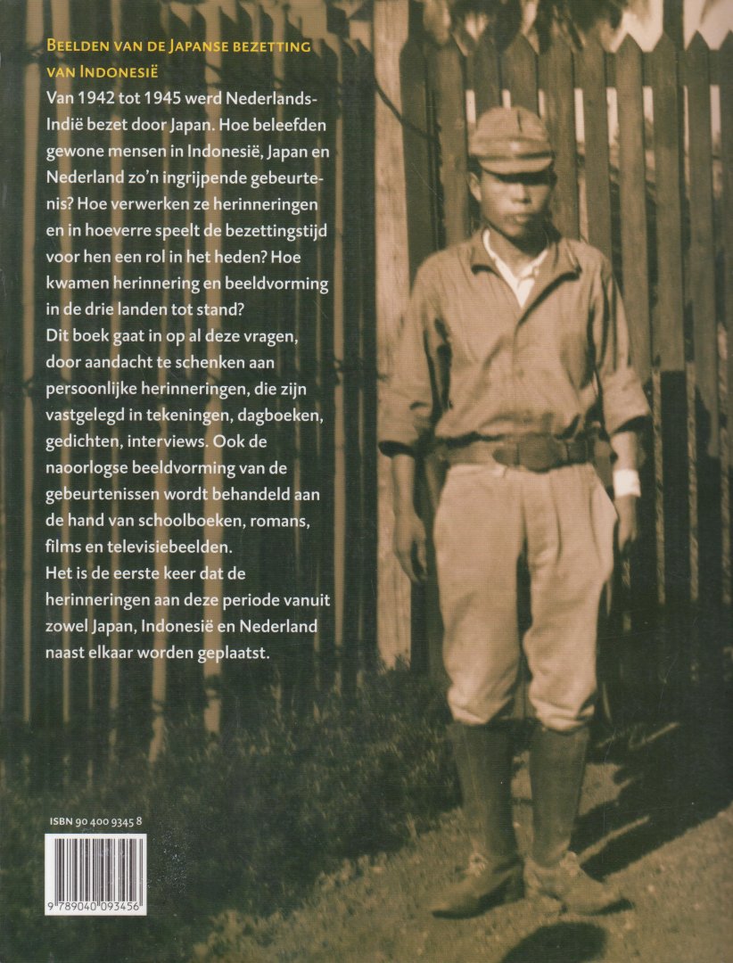 Raben, R. - Beelden van de Japanse bezetting van Indonesie  Persoonlijke getuigenissen en publieke beeldvorming in Indonesie, Japan en Nederland. Voor het eerst verschijnen in één boek artikelen van belangrijke historici uit de drie betrokken landen.