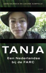 Tanja - een Nederlandse  bij de FARC