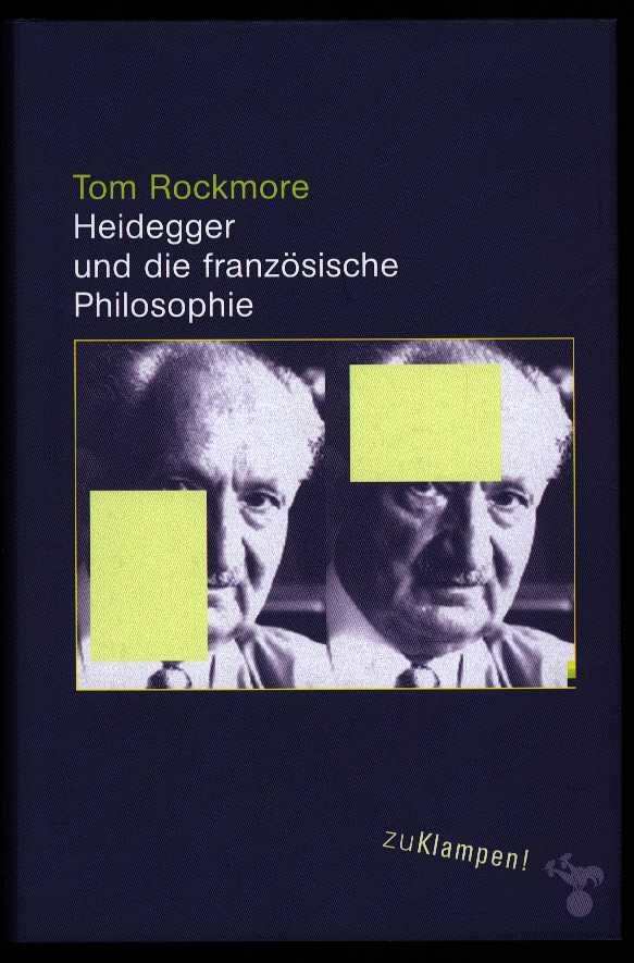 Rockmore, Tom - Heidegger und die Franzosische philosophie