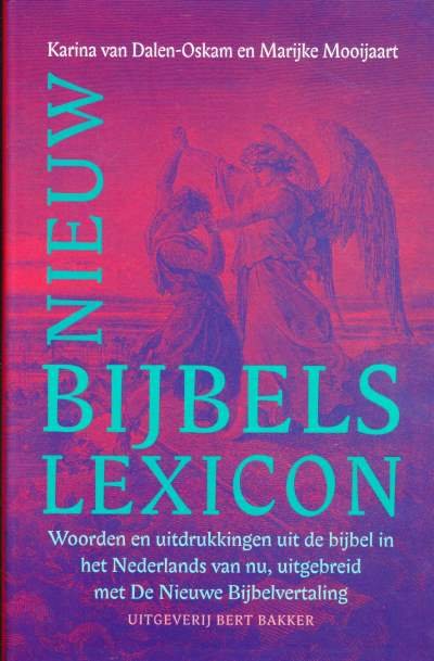 Karina van Dalen-Oskam & Marijke Mooijaart - Nieuw Bijbels Lexicon