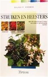 Kremer, B.P. - Struiken en heesters in veld en tuin / druk 1 / de belangrijkste wilde en gecultiveerde struiken van Europa herkennen, planten, beschermen