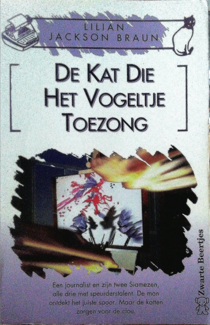 Braun , Lilian Jackson .  [ isbn 9789044927191 ] 4924 - 2719 ) De  Kat  Die  Het  Vogeltje  Toezong . ( De lente is vroeg dit jaar in Moose County: bloemen bloeien, vogeltjes zingen. Maar er broeit iets... Op het eerste gezicht lijkt alles zijn gangetje te gaan en Jim Qwilleran en zijn -