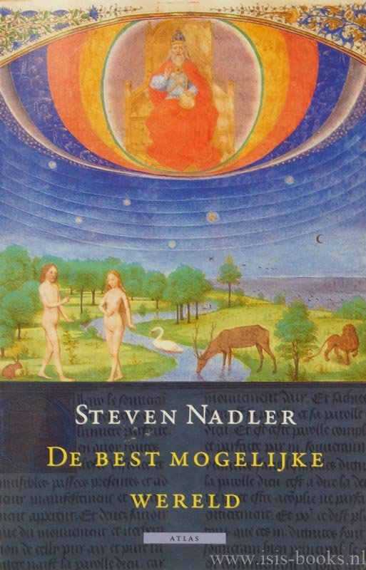 NADLER, S. - De best mogelijke wereld. Een verhaal over filosofen, God en het kwaad. Vertaald door F. van Zetten.