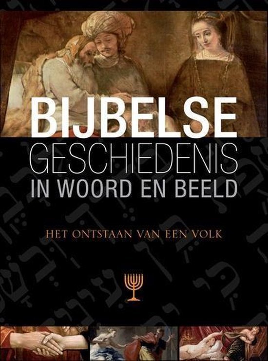  - Bijbelse geschiedenis in woord en beeld 2 Het ontstaan van een volk