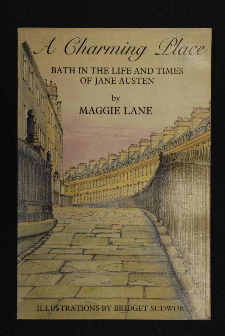 Maggie LANE - A Charming Place. Bath in the life and times of Jane Austen.