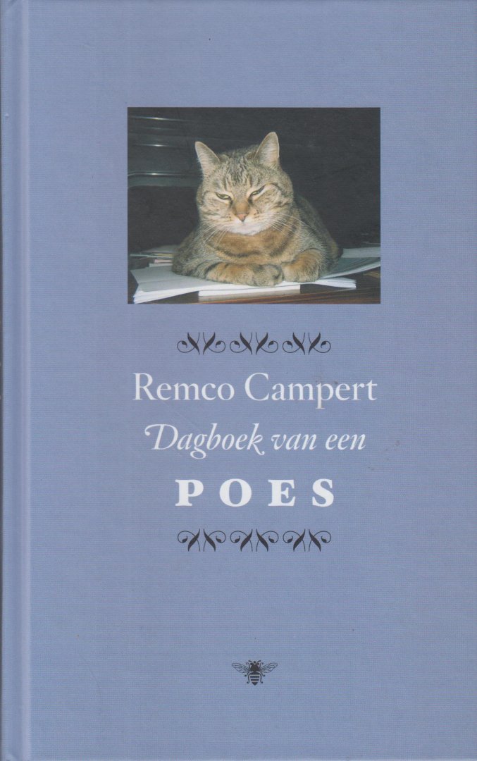 Campert (Den Haag, 28 juli 1929), Remco Wouter - Dagboek van een poes - Een buitengewoon oplettende poes vertelt vanuit haar eigen perspectief.