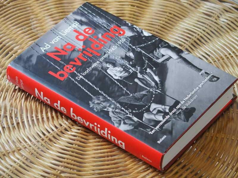 Liempt A v. - Na de bevrijding. De loodzware jaren 1945 - 1950