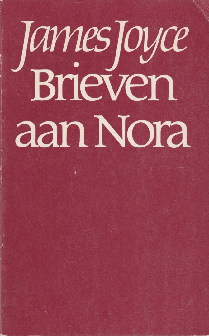 Joyce, James - Brieven aan Nora.