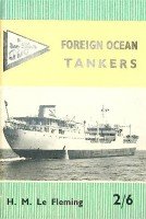 Fleming, H.M. le - Foreign Ocean Tankers