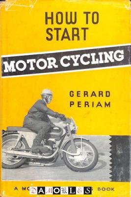 Gerard Periam - How to start Motor Cycling