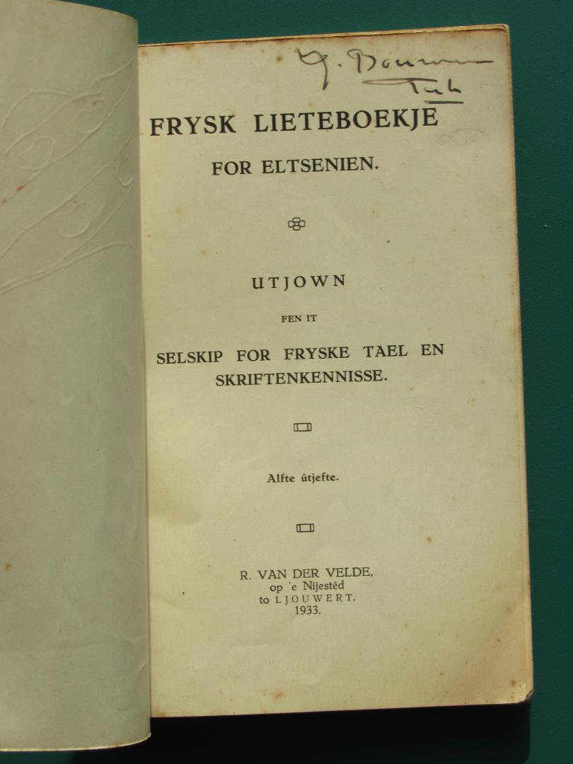 Fries liedboekje - Frysk Lieteboekje for eltsenien. Utjown fen it Selskiip for Fryske Tael en Skriftenkennisse. Alfte útjefte