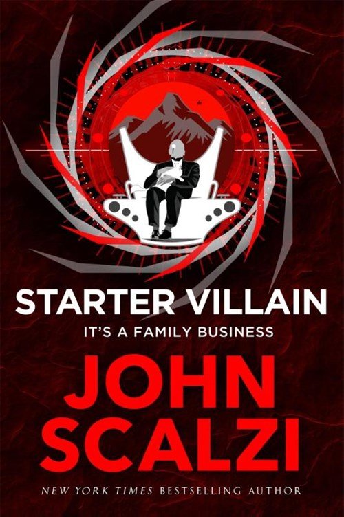 John Scalzi - Starter Villain