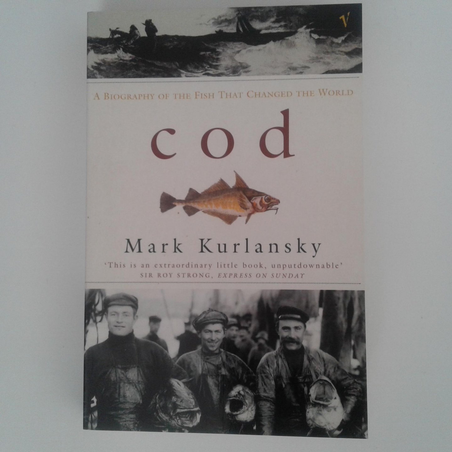 Kurlansky, Mark - Cod ; A biography of the fish that changed the world