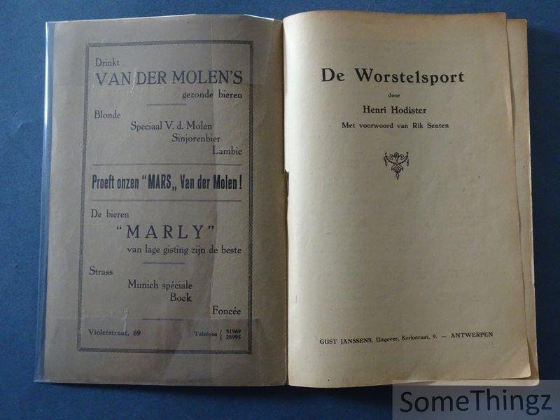 Henri Hodister, met voorwoord door Rik Senten. - Worstelsport.