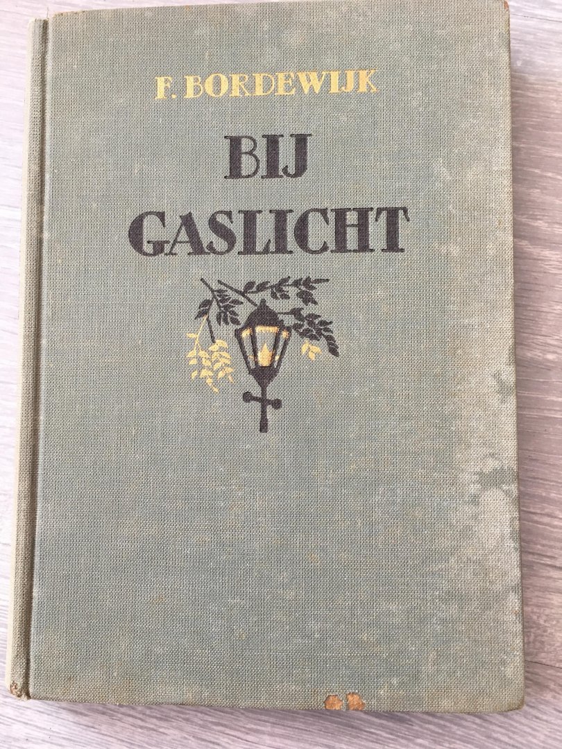 F. Bordewijk - Bij gaslicht