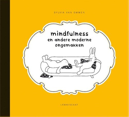 Sylvia van Ommen - Mindfulness en andere moderne ongemakken