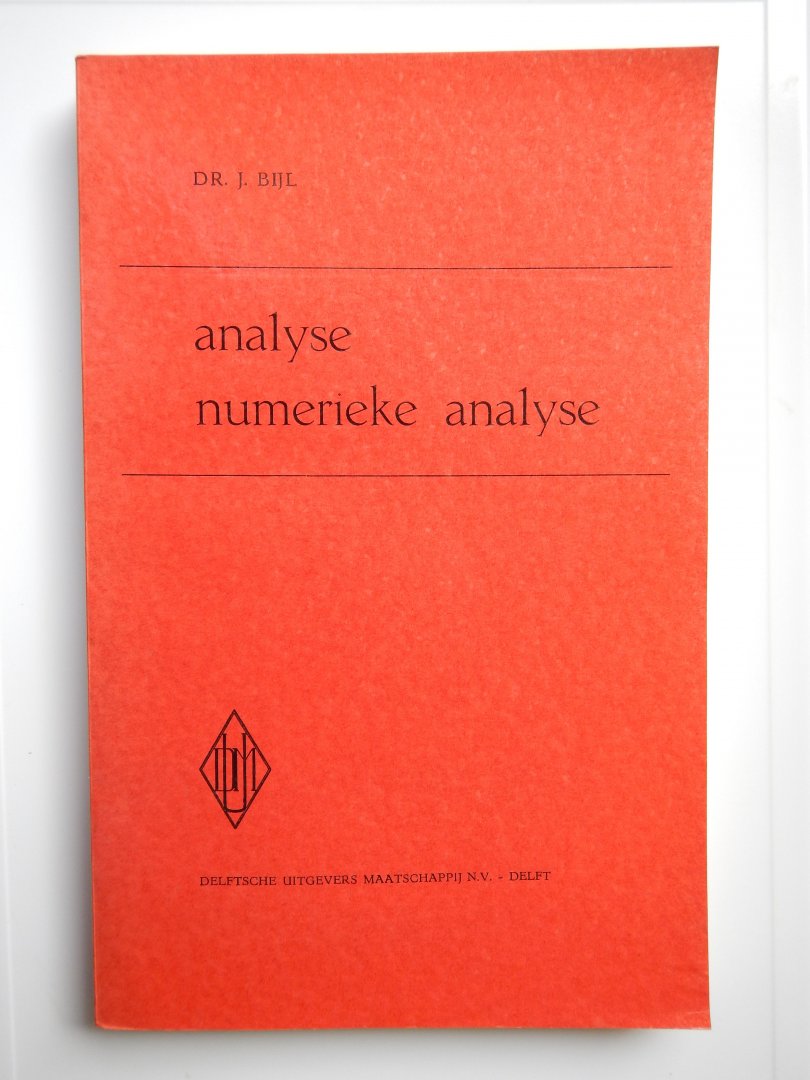 Bijl, J. - Analyse: Numerieke analyse