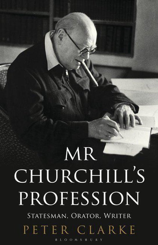 Clarke, Peter - Mr Churchill'S Profession