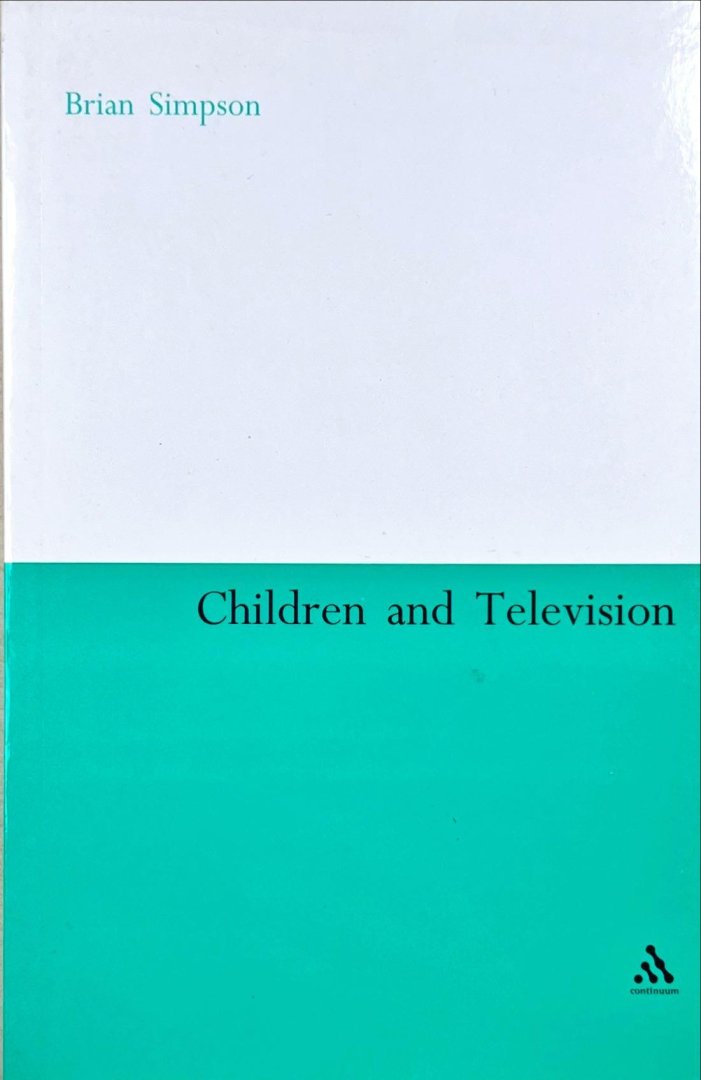 Simpson, Brian. - Children and television.