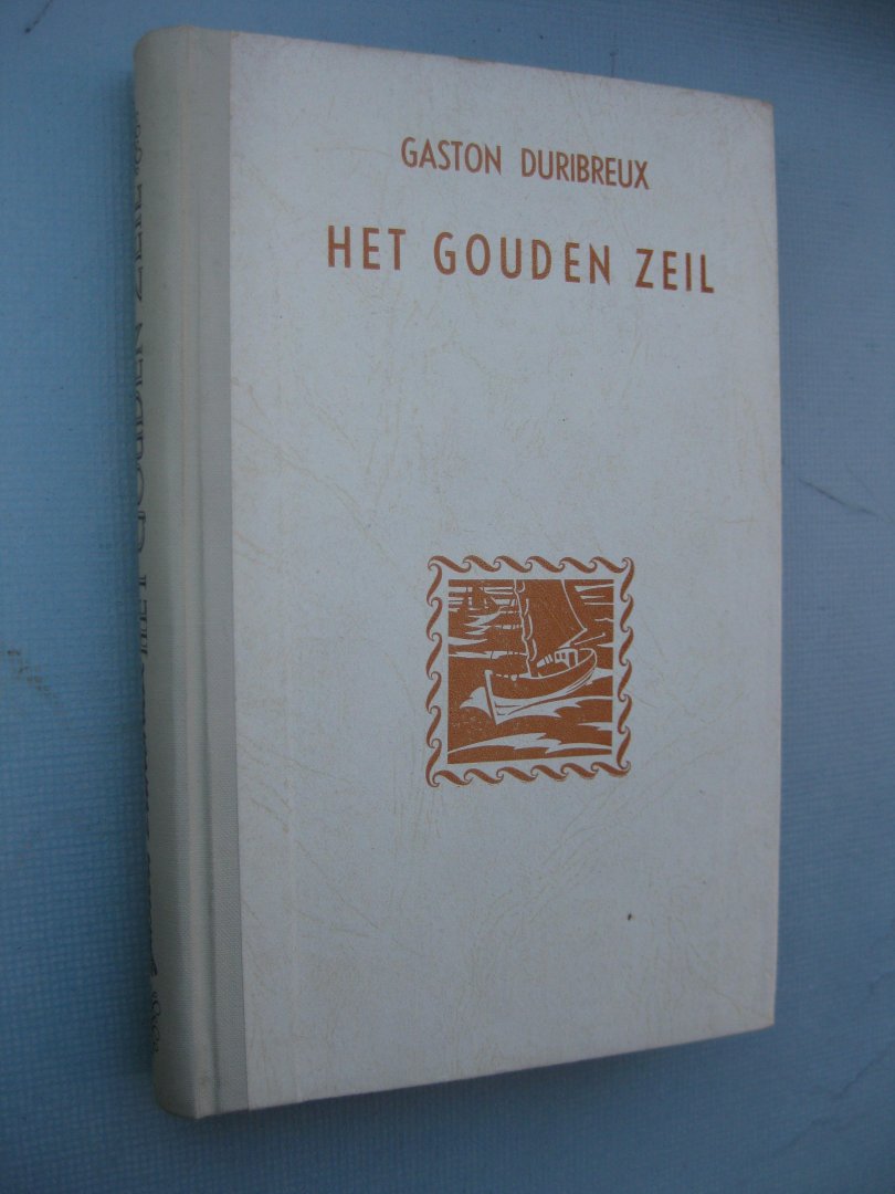 Duribreux, Gaston - Het gouden zeil.