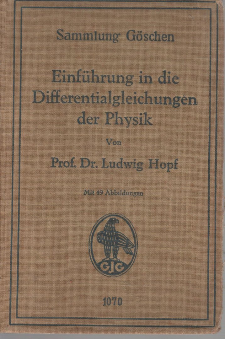 Hopf, Prof. Dr. Ludwig - Einfuhrungen in die Differentialgleichungen der Physik