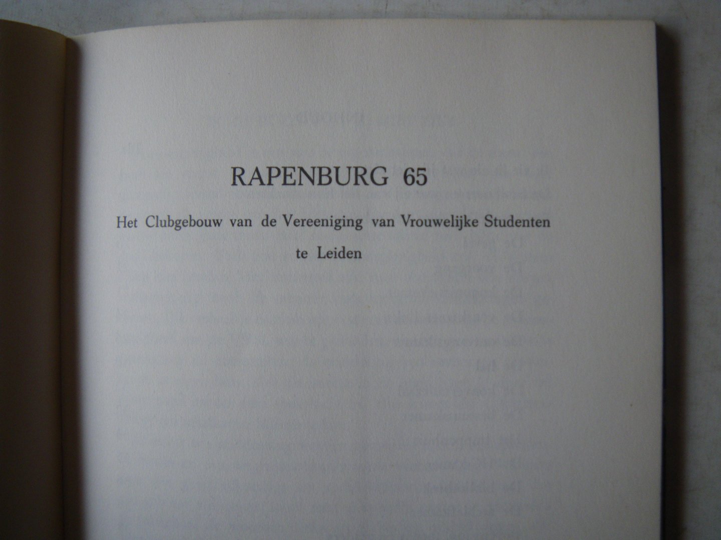 FOCK,C.W.e.a. - RAPENBURG 65 het clubgebouw van de vereniging van Vrouwelijke studenten te Leiden