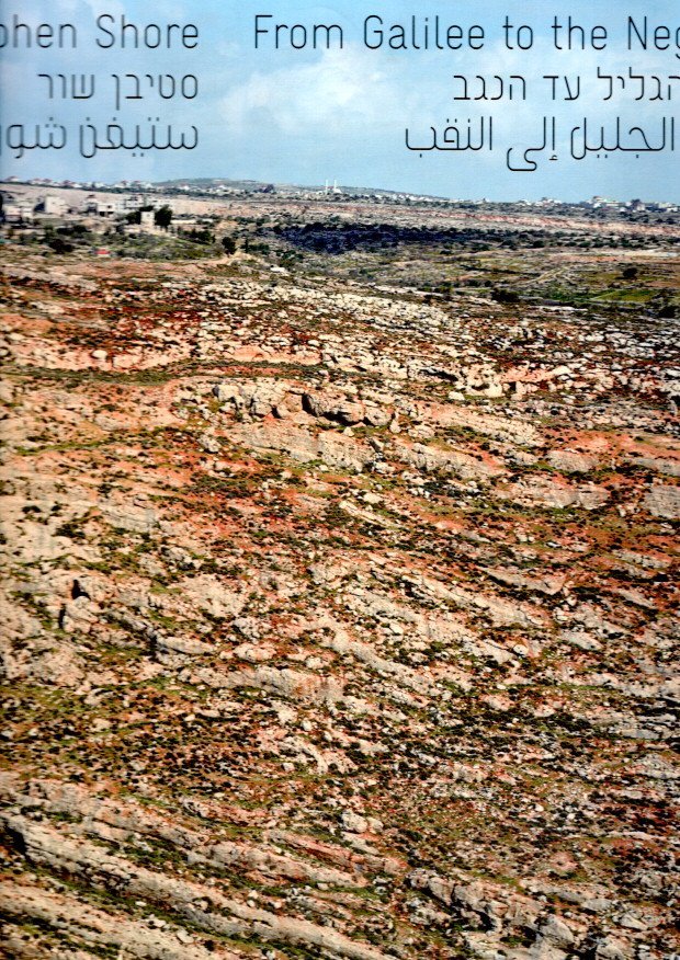 SHORE, Stephen - Stephen Shore - From Galilee to the Negev.