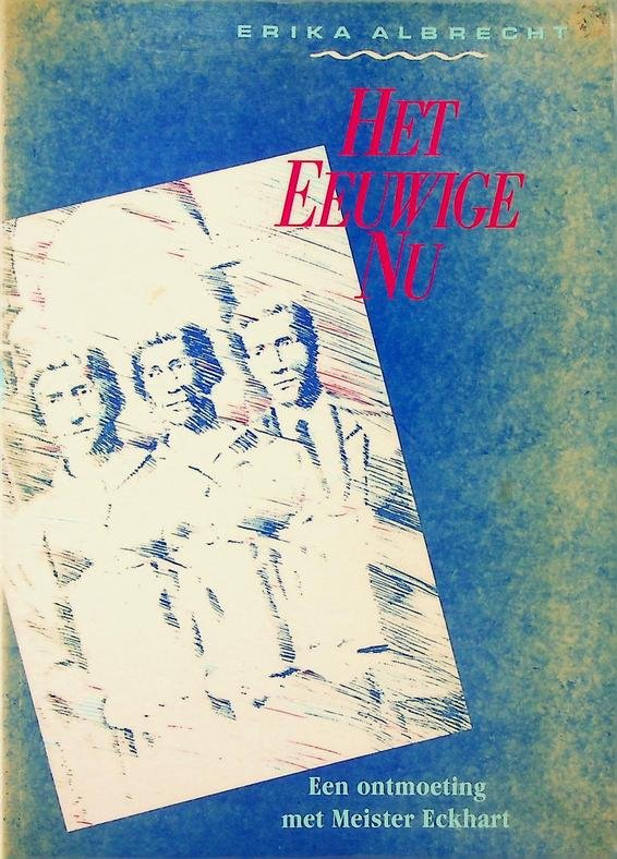 Albrecht, Erika - Het eeuwige nu