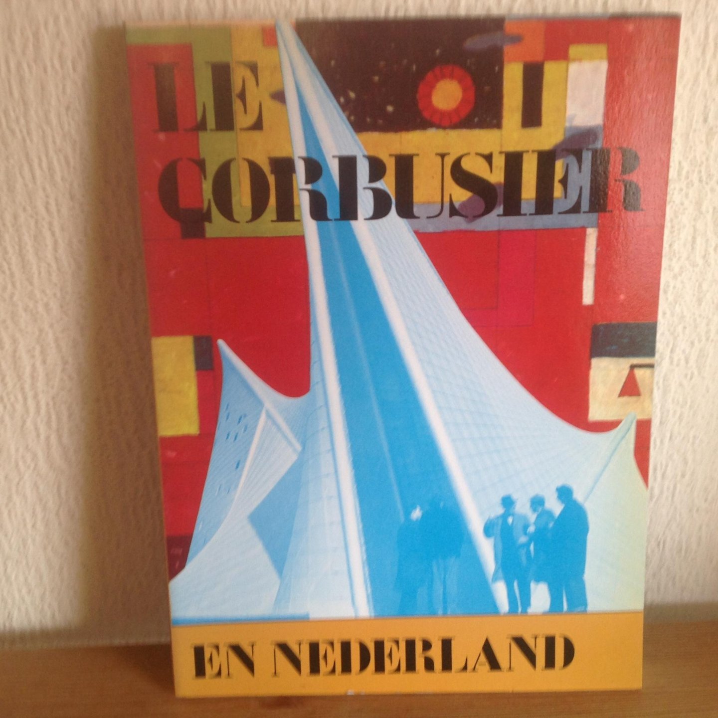 Mens - Corbusier en nederland / druk 1