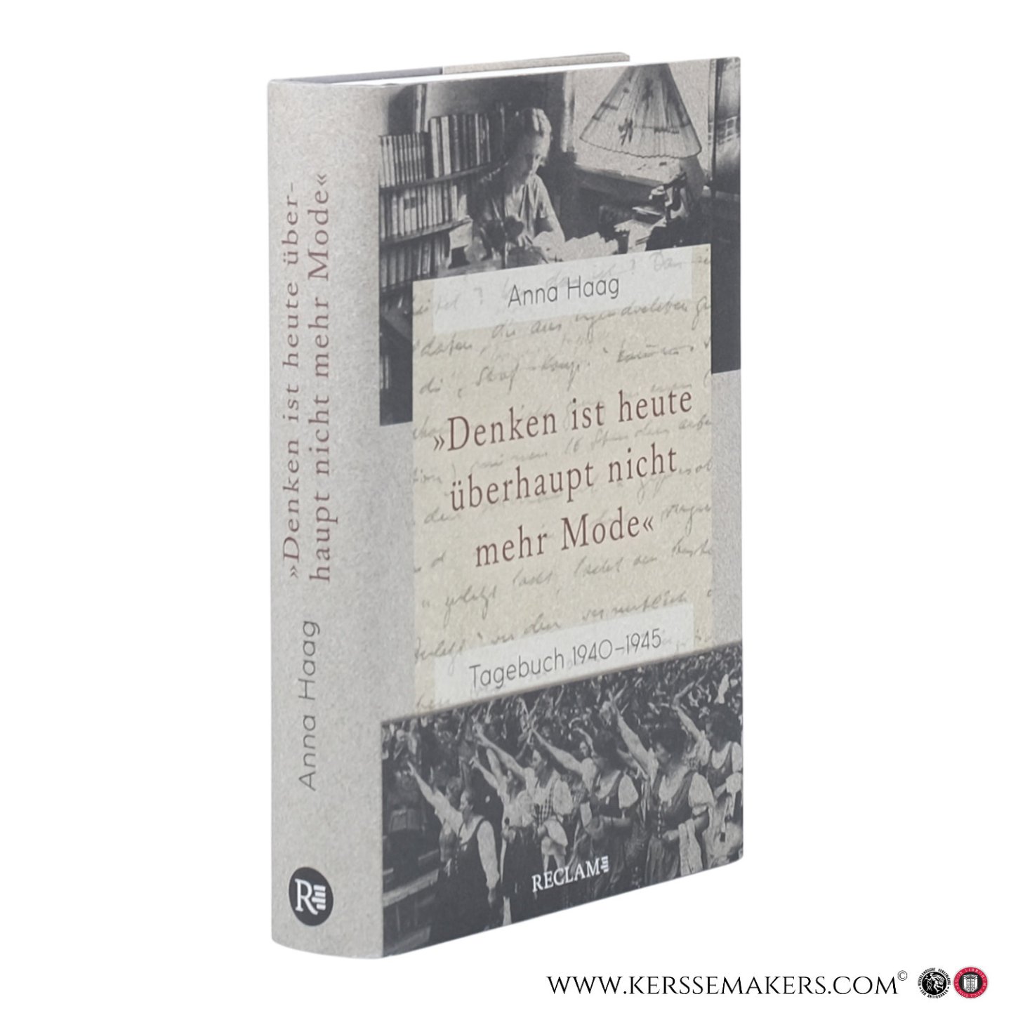 Haag, Anna. - 'Denken ist heute überhaupt nicht mehr Mode'. Tagebuch 1940–1945. Herausgegeben und mit einem Nachwort von Jennifer Holleis.