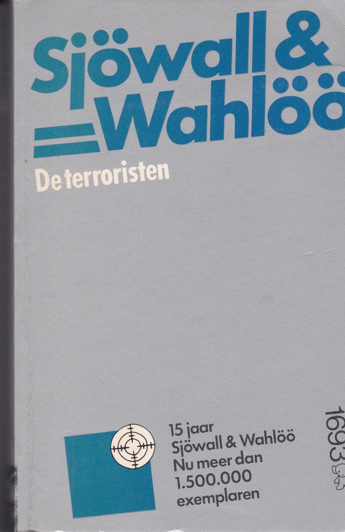 Maj Sjowall, / Per Wahloo - De  terroristen [deel 10 grijze serie met gezichten op rug]