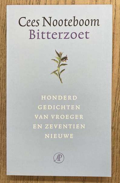 NOOTEBOOM, CEES. - Bitterzoet. Honderd gedichten van vroeger en zeventien nieuwe.