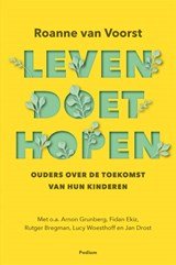 Leven doet hopen - Ouders over de toekomst van hun kinderen