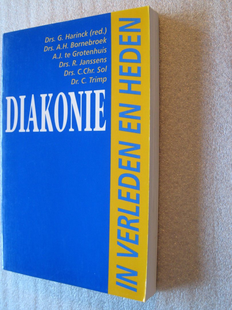 Harinck, Drs. G. (red.) - Diakonie in verleden en heden